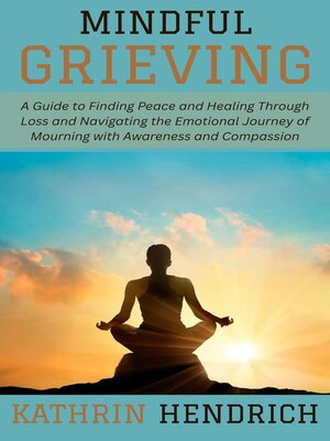 cover image of Mindful Grieving